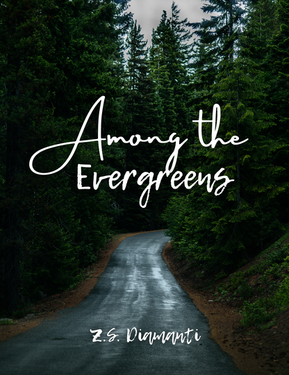 Among the Evergreens